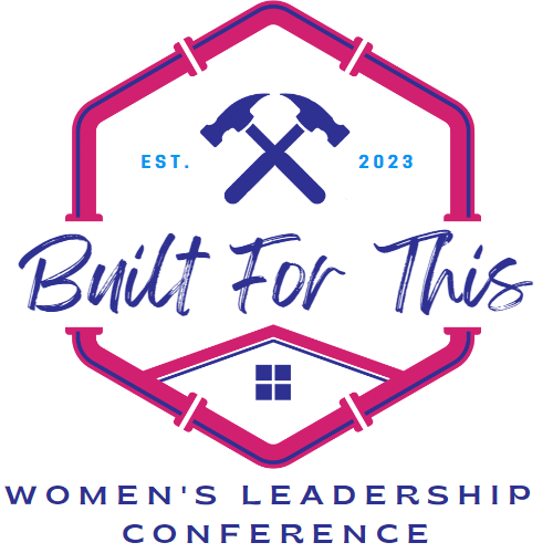 Built for This Women's Leadership Conference